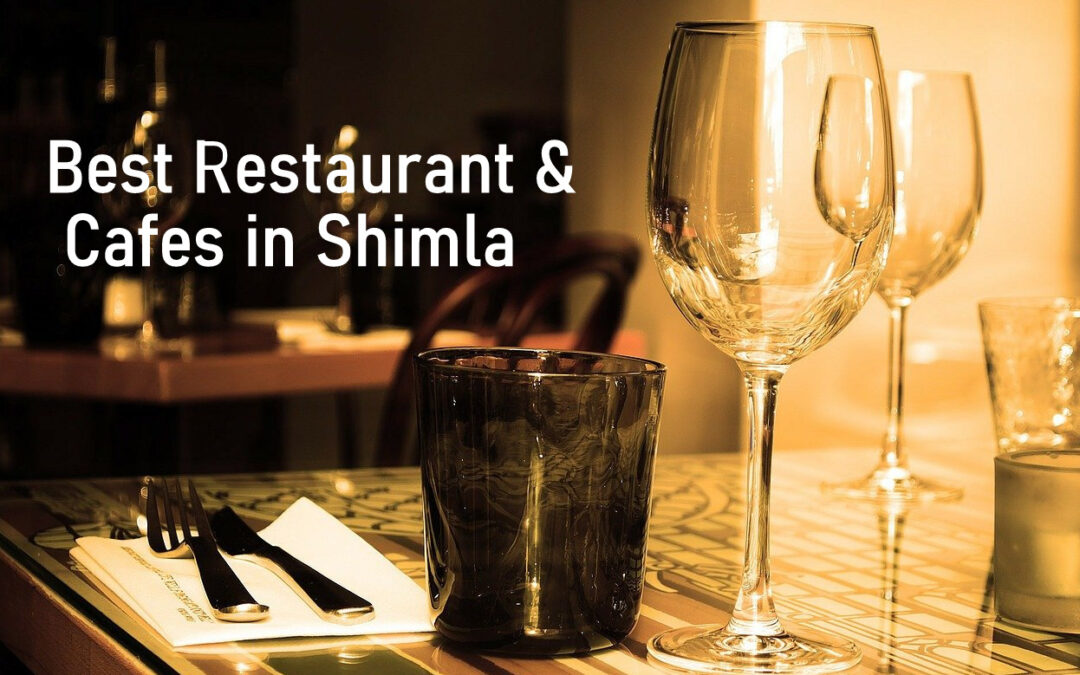 Best Restaurant or Cafes in Shimla